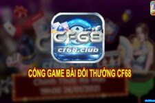 CF68 Club – Cổng game đổi thưởng hấp dẫn