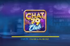 Chat79 – Game quay hũ đổi thưởng hot nhất hiện nay!